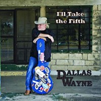 Purchase Dallas Wayne - I'll Take The Fifth