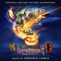 Purchase Dominic Lewis - Goosebumps 2: Haunted Halloween (Original Motion Picture Soundtrack)