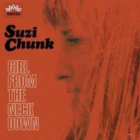 Purchase Suzi Chunk - Girl From The Neck Down (With Groovy Uncle)