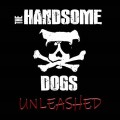 Buy The Handsome Dogs - Unleashed Mp3 Download