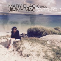 Purchase Mary Black - Sings Jimmy Maccarthy