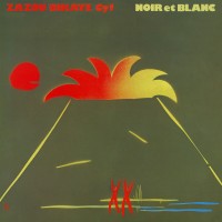 Purchase Zazou Bikaye - Noir Et Blanc (Remastered 2017) CD1
