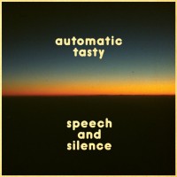 Purchase Automatic Tasty - Speech And Silence