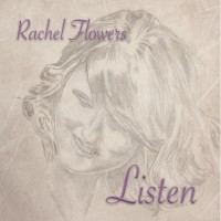 Purchase Rachel Flowers - Listen