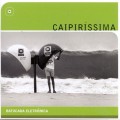 Buy VA - Caipiríssima: Batucada Eletrônica Mp3 Download