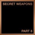 Buy VA - Secret Weapons Pt. 8 Mp3 Download
