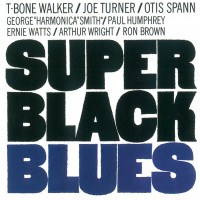 Purchase T-Bone Walker, Joe Turner & Otis Spann - Super Black Blues