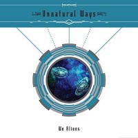 Purchase Unnatural Ways - We Aliens