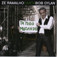 Purchase Zé Ramalho - Zé Ramalho Canta Bob Dylan - Tá Tudo Mudando