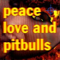 Purchase Peace Love And Pitbulls - Peace Love And Pitbulls