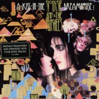 Purchase Siouxsie & The Banshees - A Kiss In The Dreamhouse (Reissued)