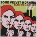 Buy Some Velvet Morning - Silence Will Kill You Mp3 Download