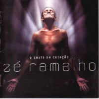 Purchase Zé Ramalho - O Gosto Da Criação