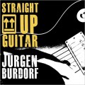 Buy Jurgen Burdorf - Straight Up Guitar Mp3 Download
