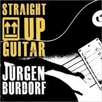 Purchase Jurgen Burdorf - Straight Up Guitar