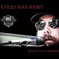 Buy Mickey Lamantia - Every Bad Habit Mp3 Download