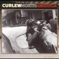 Purchase Curlew - North America (Remastered 2002)