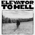 Buy Elevator To Hell - Parts Six And Seven Mp3 Download