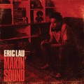 Buy Eric Lau - Makin' Sound Mp3 Download