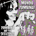 Buy Zombina And The Skeletones - Mondo Zombina! (EP) Mp3 Download