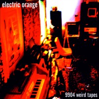 Purchase Electric Orange - 9904 Weird Tapes CD2