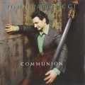 Buy John Patitucci - Communion Mp3 Download