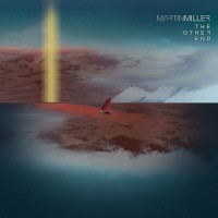 Purchase Martin Miller - The Other End