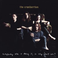 Purchase The Cranberries - Everybody Else Is Doing It, So Why Can't We? (Super Deluxe) CD4