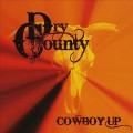 Buy Dry County - Cowboy Up Mp3 Download