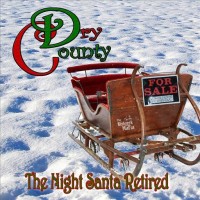 Purchase Dry County - The Night Santa Retired (CDS)