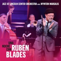 Purchase Jazz At Lincoln Center Orchestra - Una Noche Con Rubén Blades (With Wynton Marsalis)