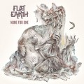 Buy Flat Earth - None For One Mp3 Download