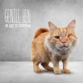 Buy Gentle Hen - Be Nice To Everyone Mp3 Download