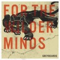 Buy Greybeards - For The Wilder Minds Mp3 Download