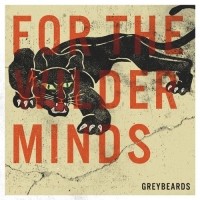 Purchase Greybeards - For The Wilder Minds