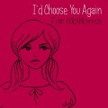 Buy Tim Mcmorris - I'd Choose You Again (EP) Mp3 Download