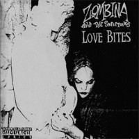Purchase Zombina And The Skeletones - Love Bites