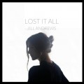 Buy Jill Andrews - Lost It All (CDS) Mp3 Download