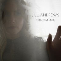 Purchase Jill Andrews - Tell That Devil (CDS)