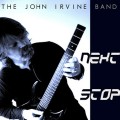 Buy The John Irvine Band - Next Stop Mp3 Download