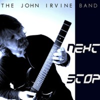 Purchase The John Irvine Band - Next Stop