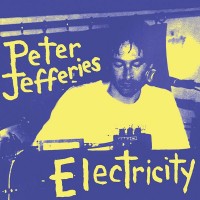Purchase Peter Jefferies - Electricity