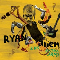 Purchase Ryan Allen & His Extra Arms - Ryan Allen & His Extra Arms