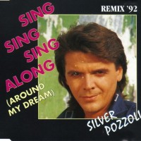 Purchase silver pozzoli - Sing Sing Sing Along (Around My Dream) (VLS)