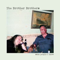 Purchase The Brother Brothers - Some People I Know