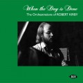 Buy VA - When The Day Is Done: The Orchestrations Of Robert Kirby Mp3 Download