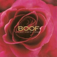 Purchase Boof - A Soft Kiss By A Rose
