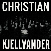 Purchase Christian Kjelllvander - I Saw Her From Here / I Saw Here From Her