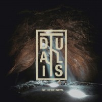 Purchase Dualist - Be Here Now