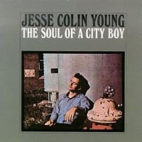 Purchase Jesse Colin Young - The Soul Of A City Boy (Vinyl)